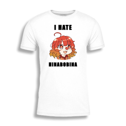 HinaBoBina | I HATE HINABOBINA - Tee